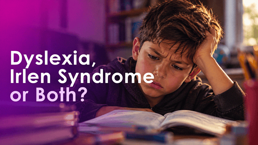 Featured image for “Dyslexia, Irlen Syndrome, or Both? Understanding Why Some Children Struggle to Read”